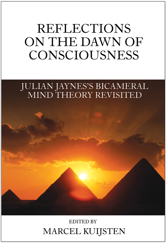 Reflections on the Dawn of Consciousness: Julian Jaynes's Bicameral Mind Theory Revisited